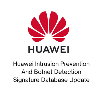 [88039DVK] Huawei Intrusion Prevention And Botnet Detection Signature Database Update 1 Year