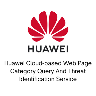 Huawei Cloud-based Web Page Category Query And Threat Identification Service 1 Year