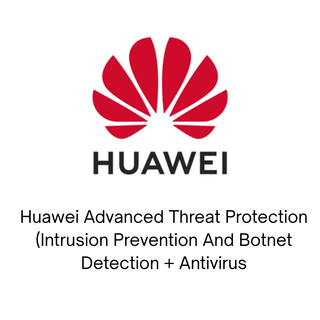 [88039DYV] Huawei Advanced Threat Protection (Intrusion Prevention And Botnet Detection + Antivirus